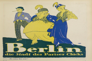 Ein Plakat, das ein Konzert in Berlin, Deutschland, bewirbt, zeigt eine Gruppe von Menschen in bunter Kleidung vor einem Gebäude, mit der Aufschrift "Berlin - Die Stadt der Pariser Chicks" oben.