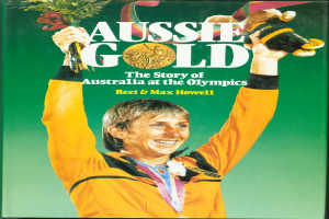 Ein Buchumschlag mit dem Titel "Aussie Gold: The Story of Australia at the Olympics" mit einer Person, die einen Blumenstrauß hält und eine goldene Medaille um den Hals trägt.